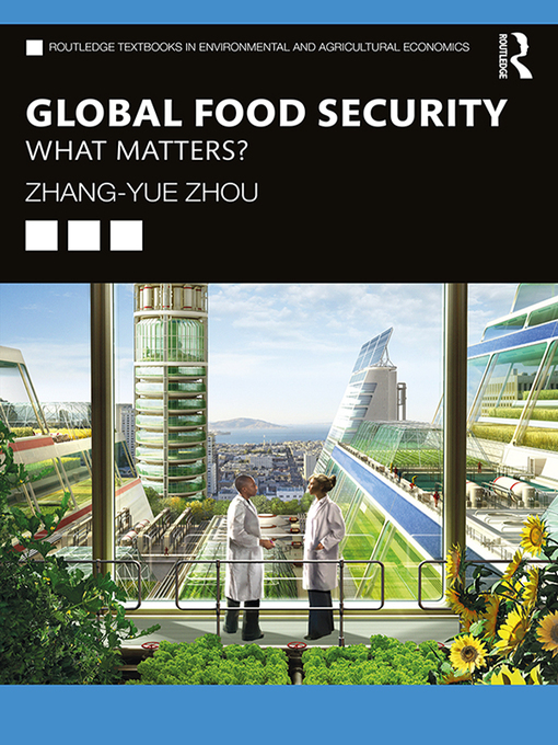 Title details for Global Food Security by Zhang-Yue Zhou - Available